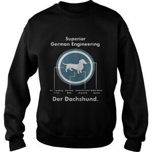 Superior German Engineering Der Dachshund Sweatshirt